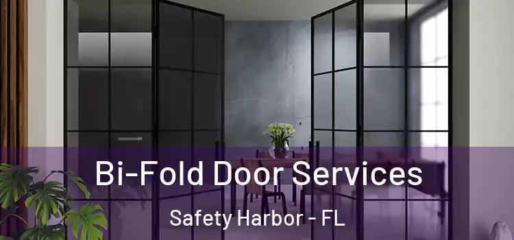 Bi-Fold Door Services Safety Harbor - FL