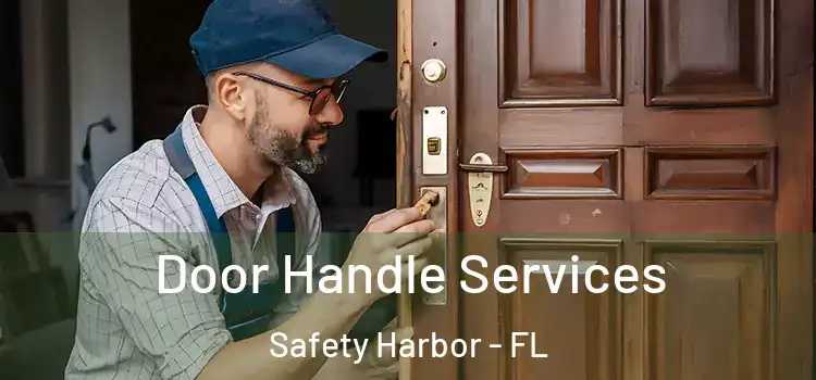 Door Handle Services Safety Harbor - FL