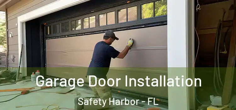  Garage Door Installation Safety Harbor - FL