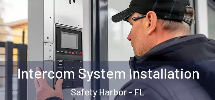 Intercom System Installation Safety Harbor - FL