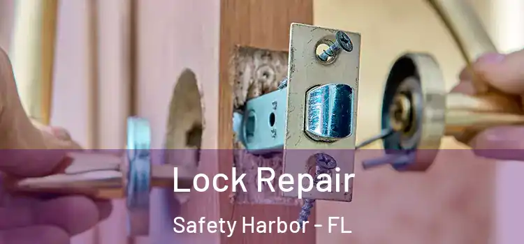Lock Repair Safety Harbor - FL
