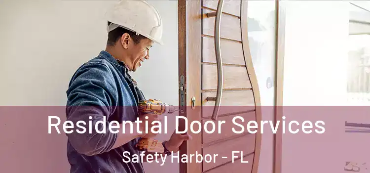 Residential Door Services Safety Harbor - FL