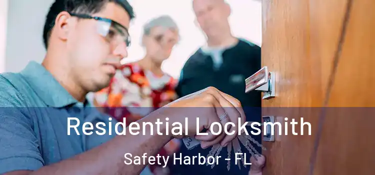 Residential Locksmith Safety Harbor - FL